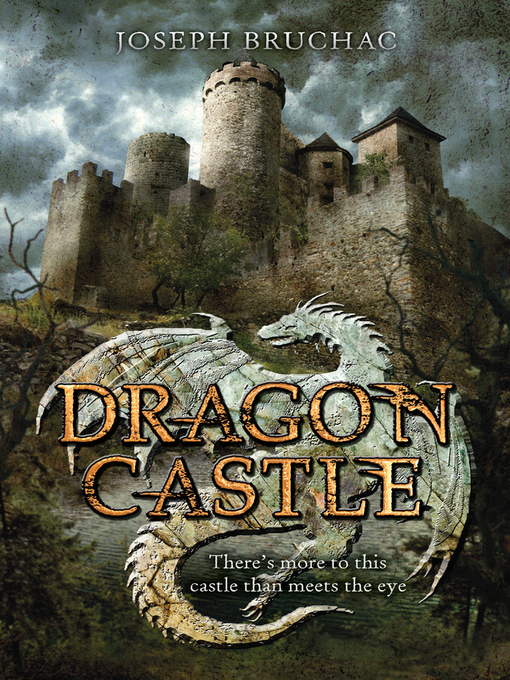 Title details for Dragon Castle by Joseph Bruchac - Available